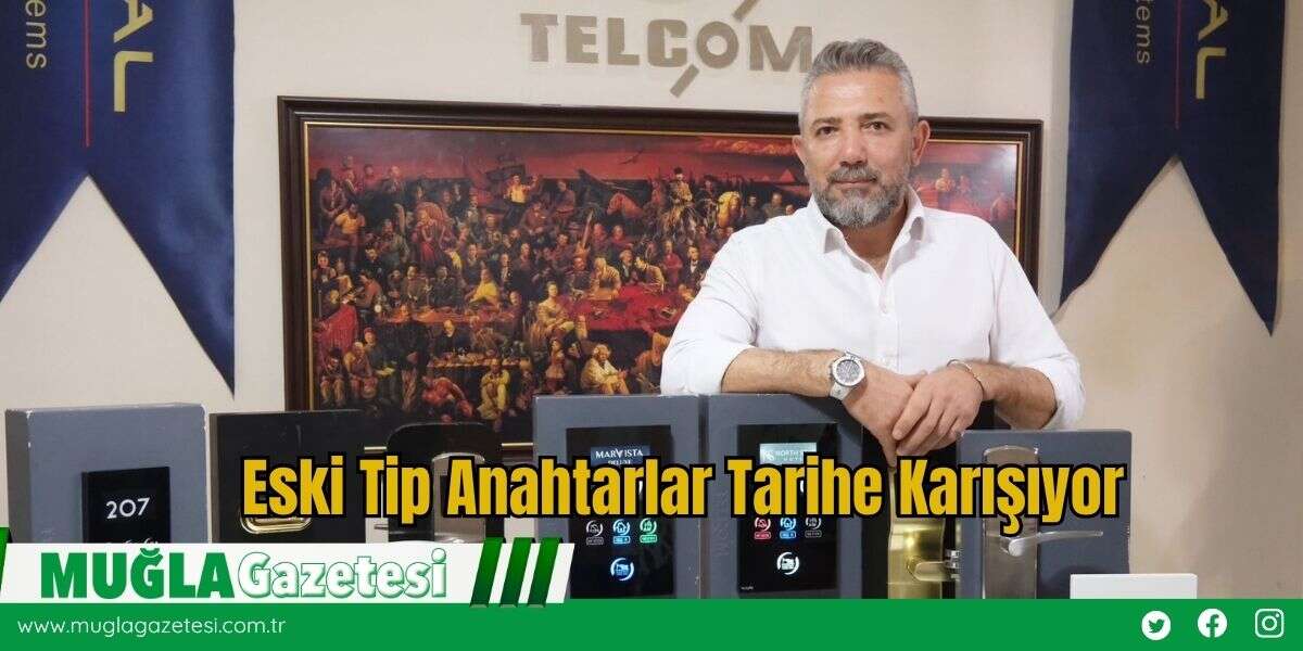 Eski Tip Anahtarlar Tarihe Karışıyor