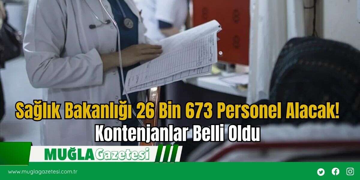 Sağlık Bakanlığı 26 Bin 673 Personel Alacak! Kontenjanlar Belli Oldu