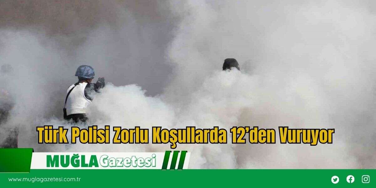 Türk Polisi Zorlu Koşullarda 12’den Vuruyor