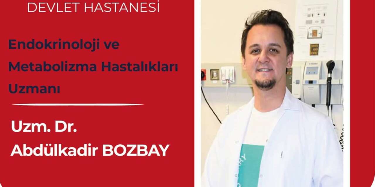 Endokrinoloji Uzmanı Dr. Abdülkadir Bozbay Fethiye Devlet Hastanesi’nde Göreve Başladı