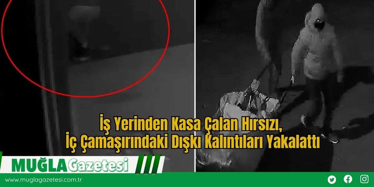 İş Yerinden Kasa Çalan Hırsızı, İç Çamaşırındaki Dışkı Kalıntıları Yakalattı