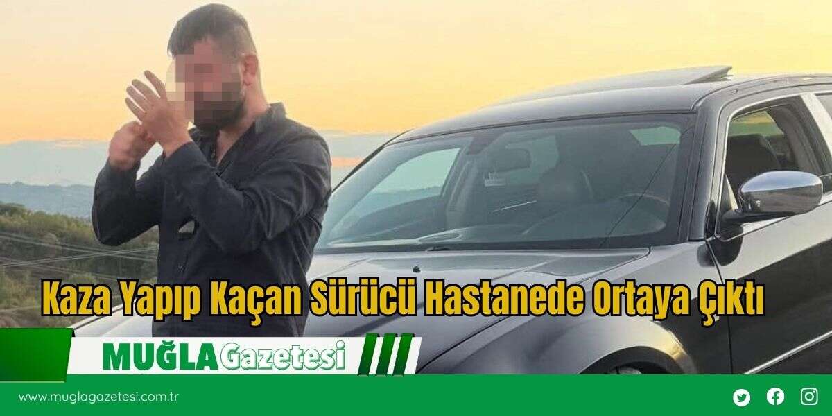 Kaza Yapıp Kaçan Sürücü Hastanede Ortaya Çıktı