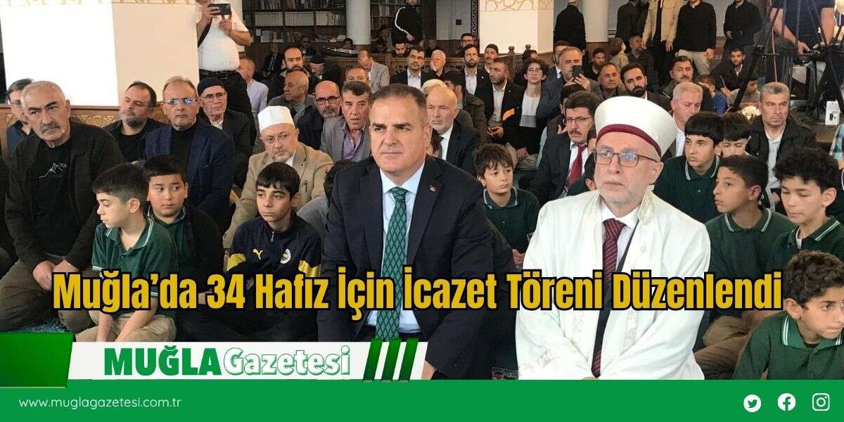Muğla’da 34 Hafız İçin İcazet Töreni Düzenlendi