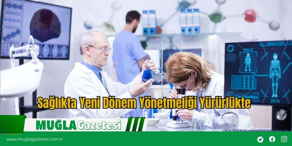 Sağlıkta Yeni Dönem Yönetmeliği Yürürlükte