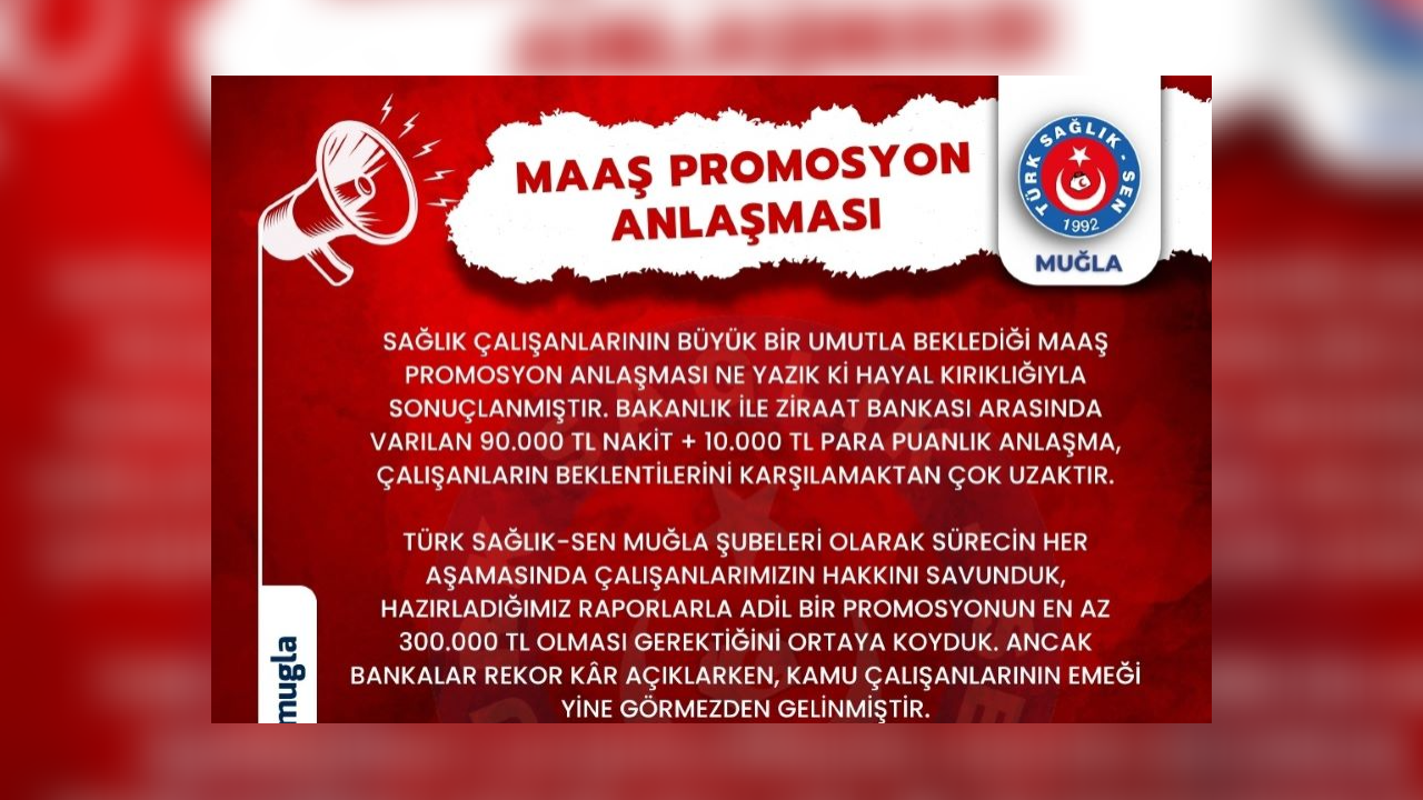 Türk Sağlık-Sen Muğla Şubeleri’nden Maaş Promosyonu Açıklaması: “Çalışanların Beklentisi Karşılanmadı”