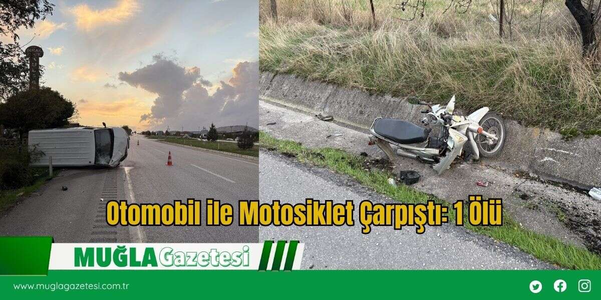 Otomobil ile Motosiklet Çarpıştı: 1 Ölü