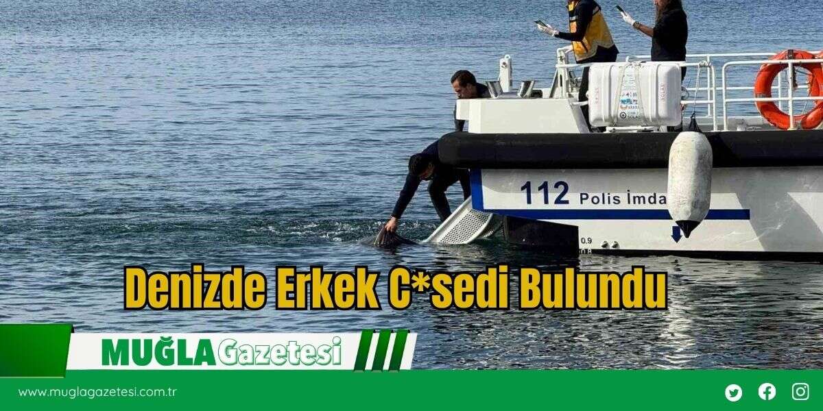 Denizde Erkek C*sedi Bulundu