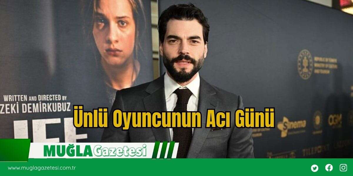 Ünlü Oyuncunun Acı Günü
