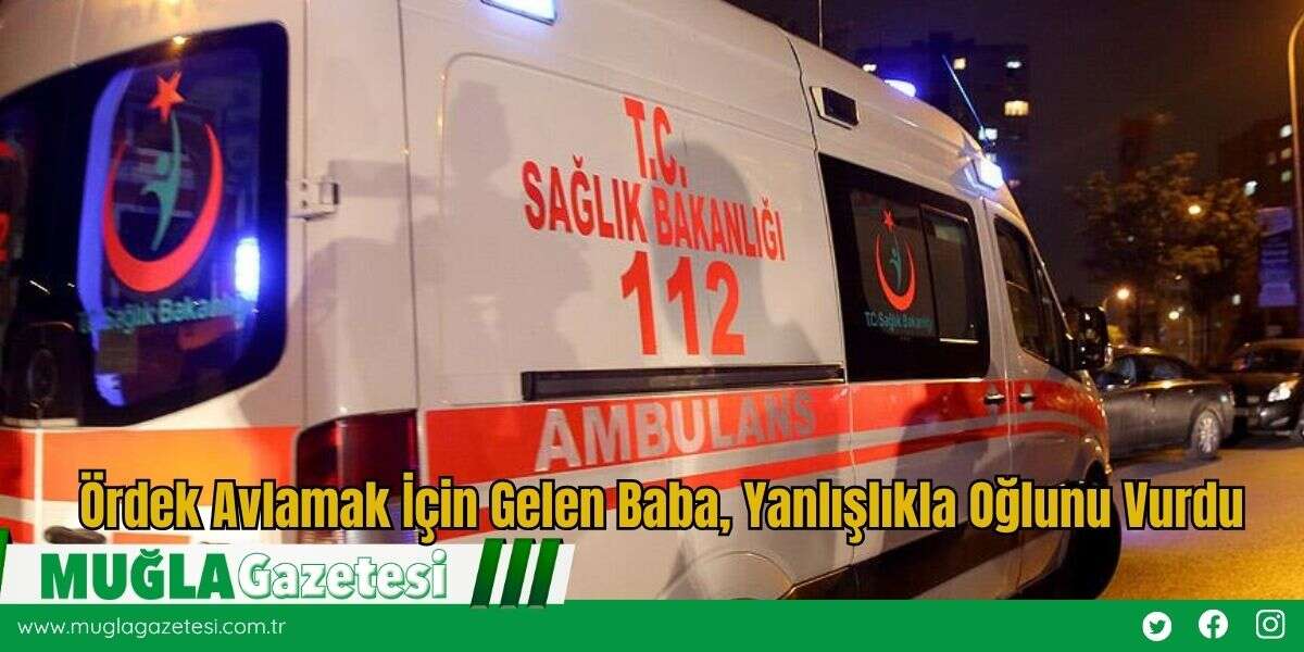 Ördek Avlamak İçin Gelen Baba, Yanlışlıkla Oğlunu Vurdu