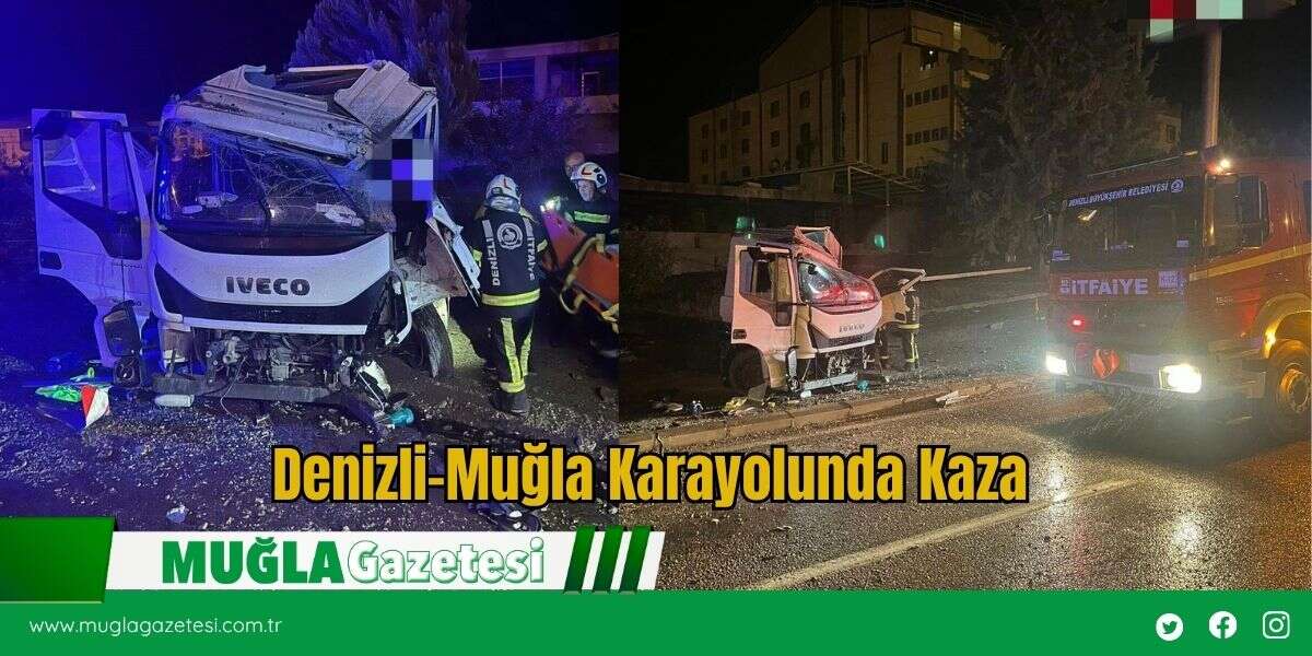Denizli-Muğla Karayolunda Kaza