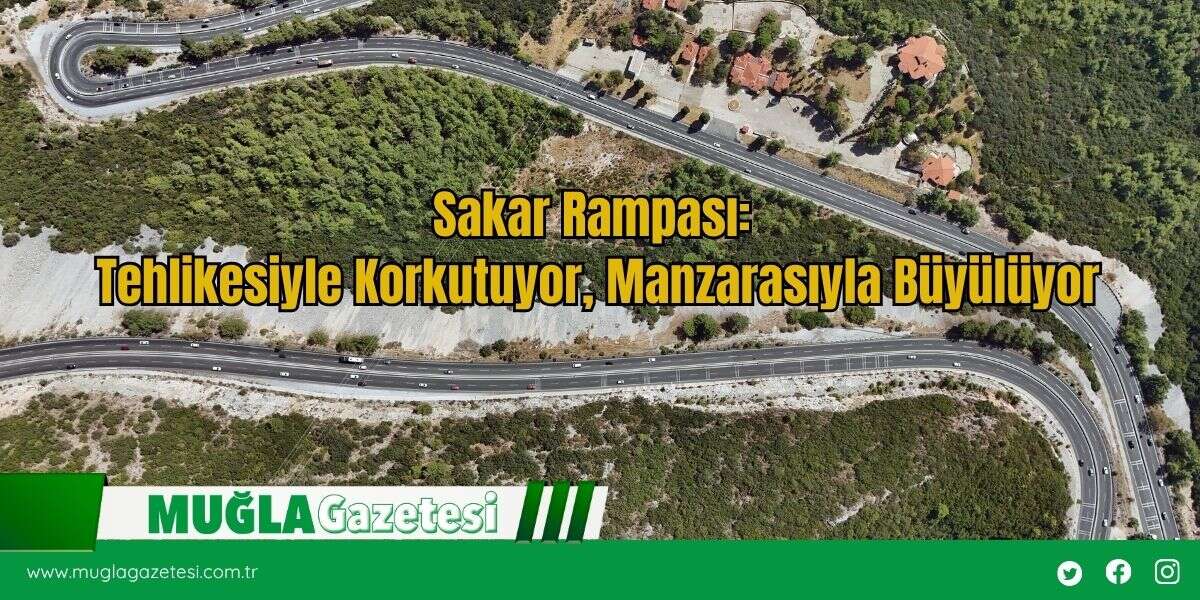 Sakar Rampası: Tehlikesiyle Korkutuyor, Manzarasıyla Büyülüyor
