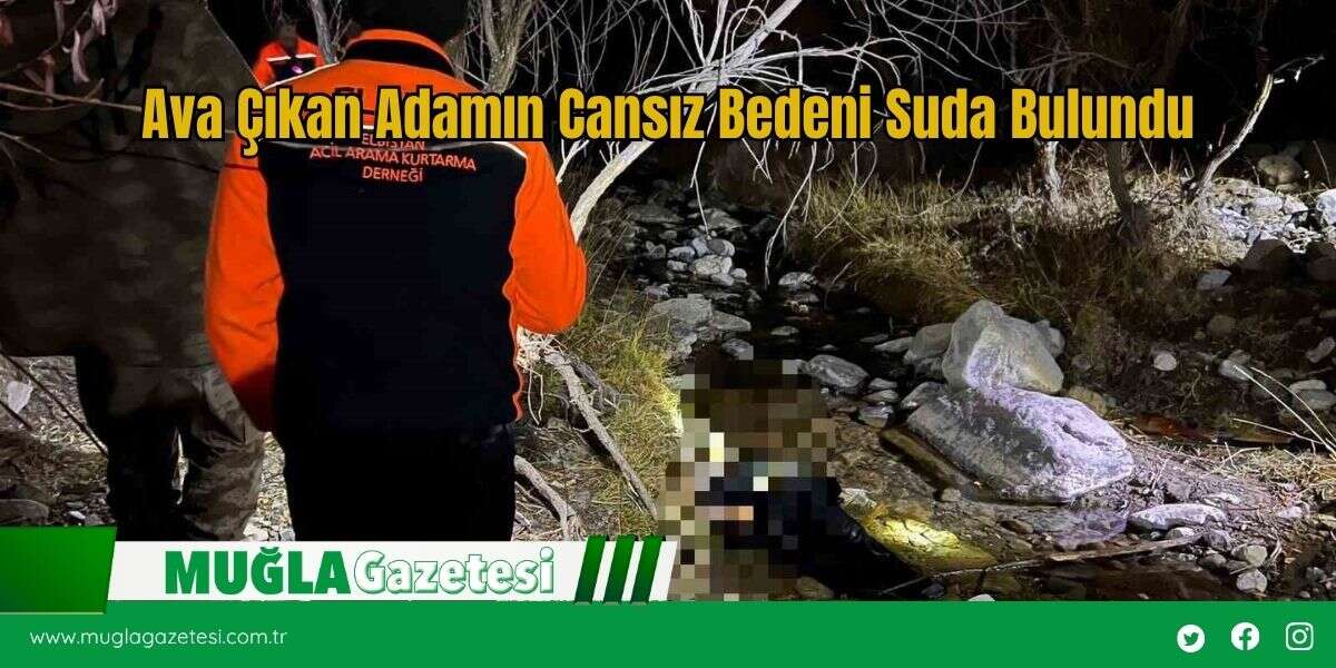 Ava Çıkan Adamın Cansız Bedeni Suda Bulundu