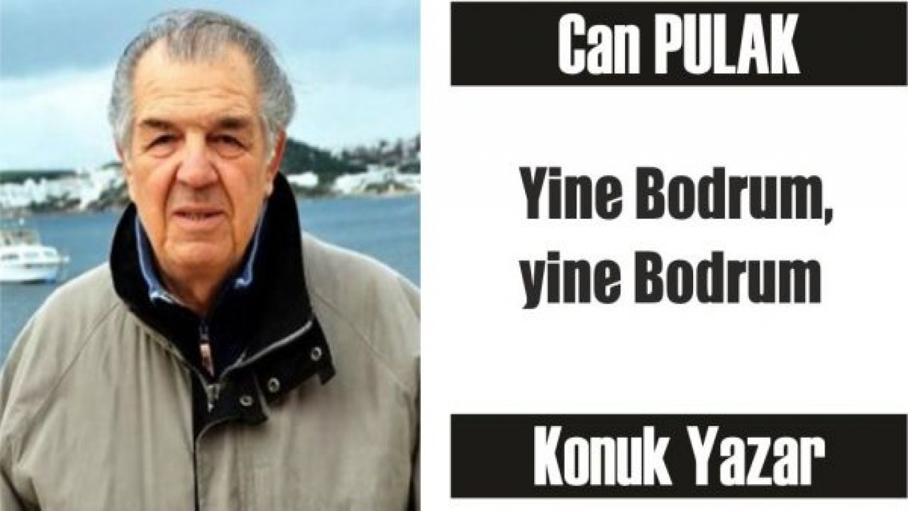 Yine Bodrum, yine Bodrum