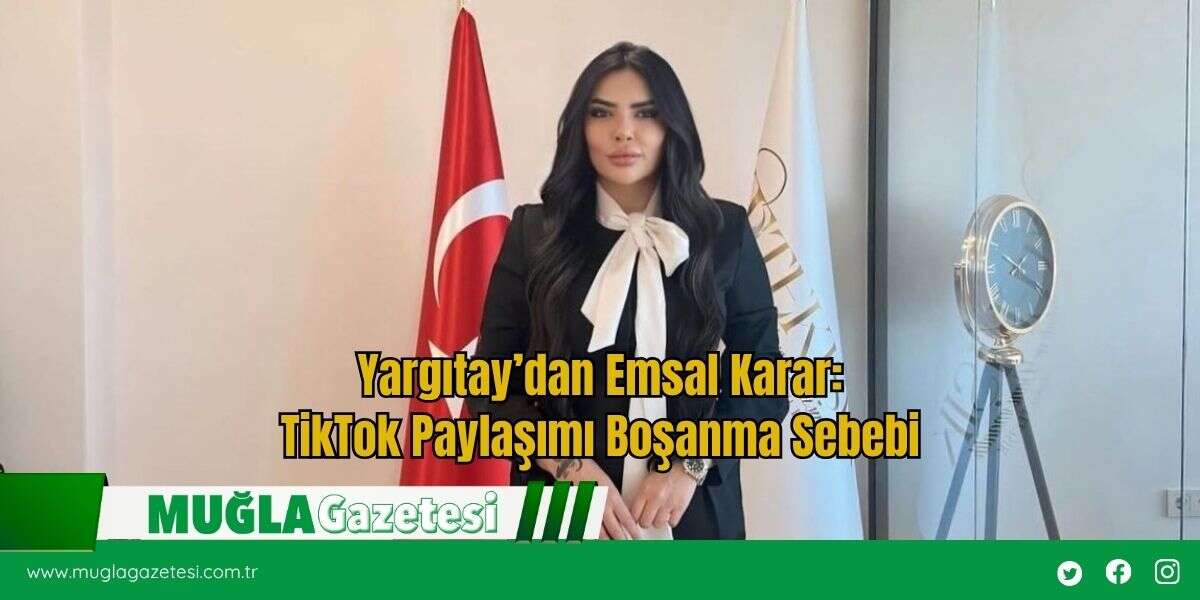 Yargıtay’dan Emsal Karar: TikTok Paylaşımı Boşanma Sebebi Sayıldı
