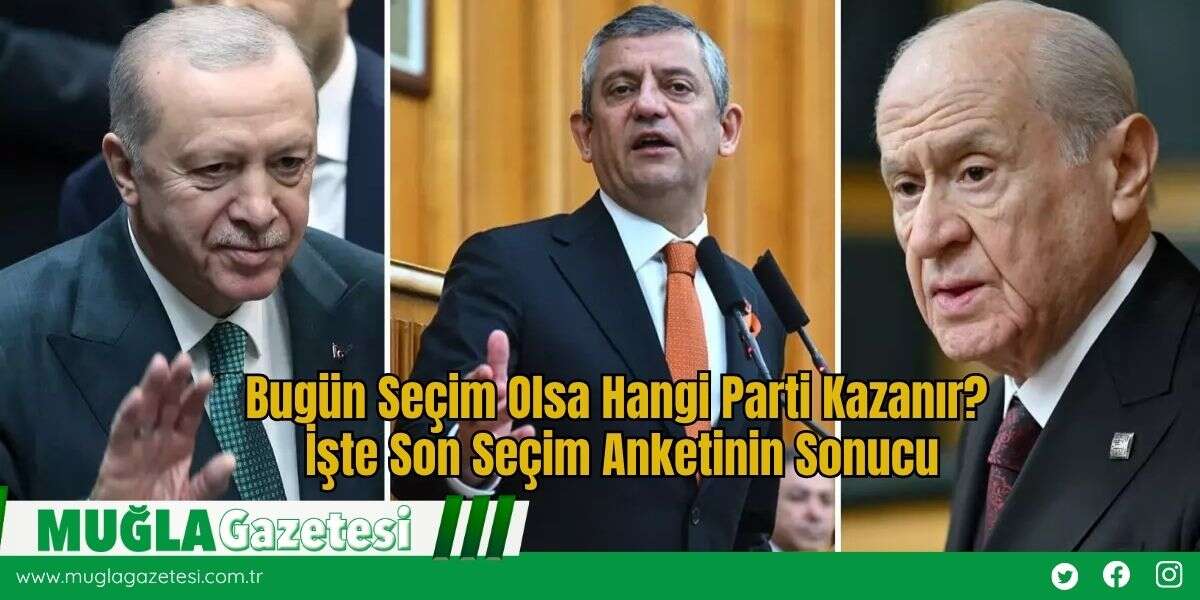 Bugün Seçim Olsa Hangi Parti Kazanır? İşte Son Seçim Anketinin Sonucu