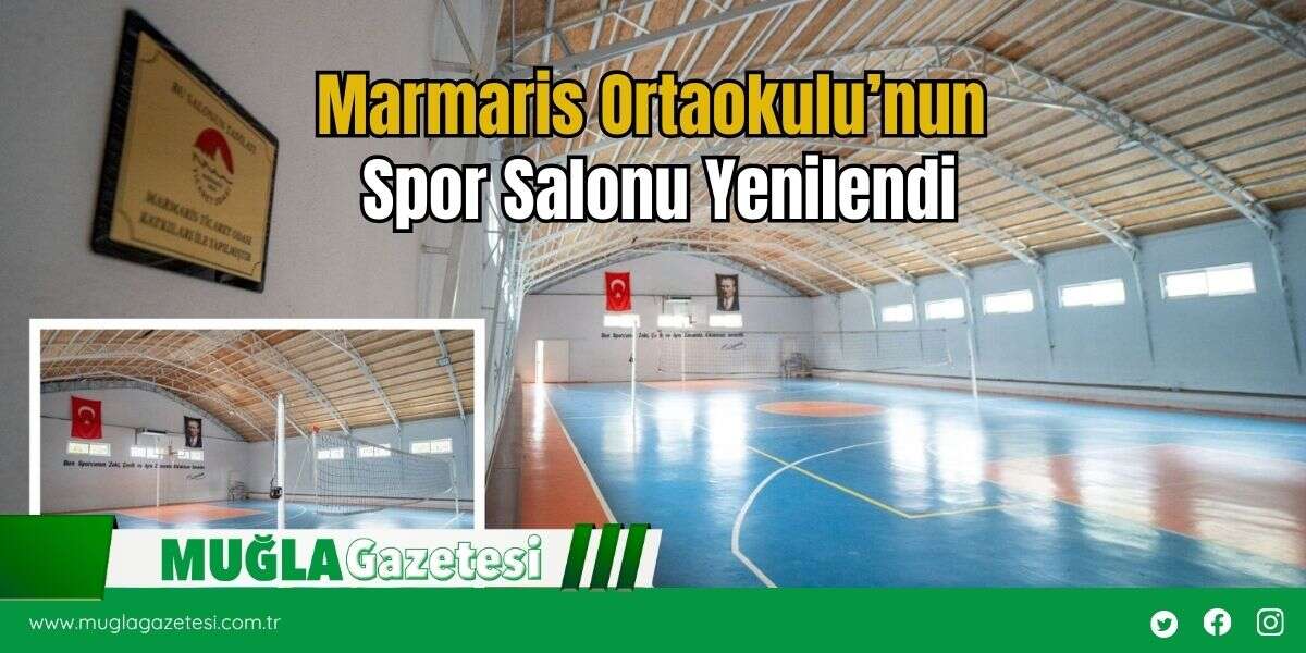 Marmaris Ortaokulu’nun Spor Salonu Yenilendi