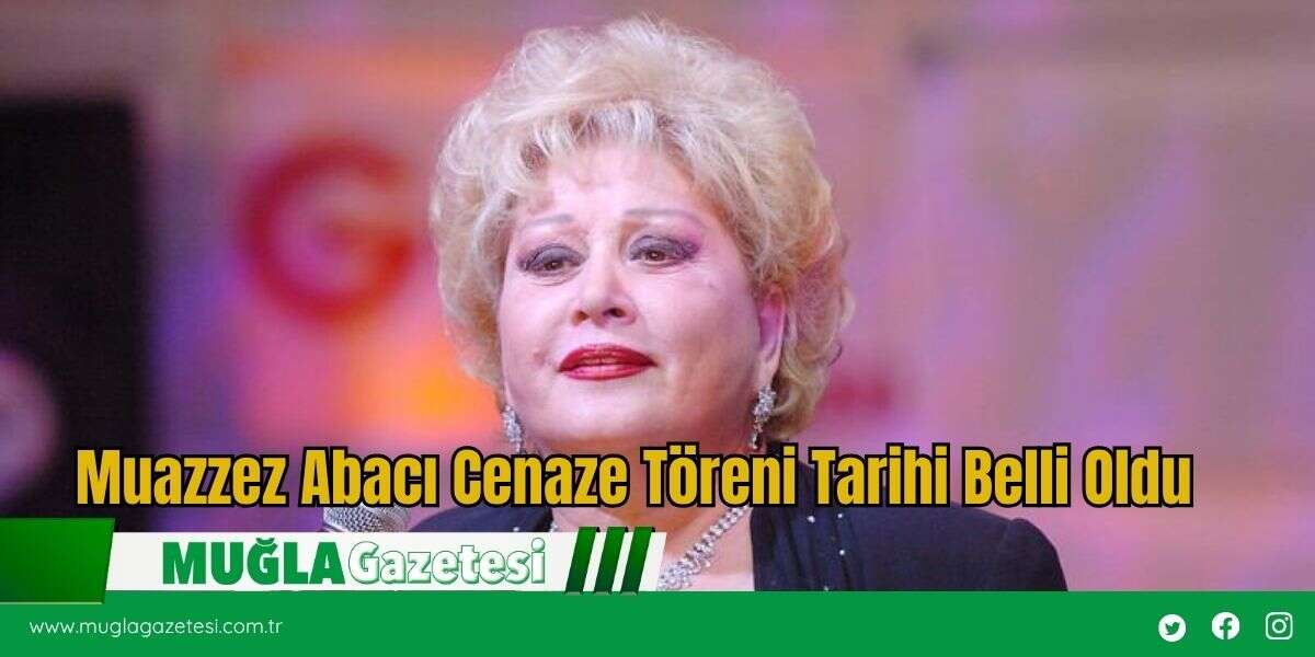 Muazzez Abacı Cenaze Töreni Tarihi Belli Oldu