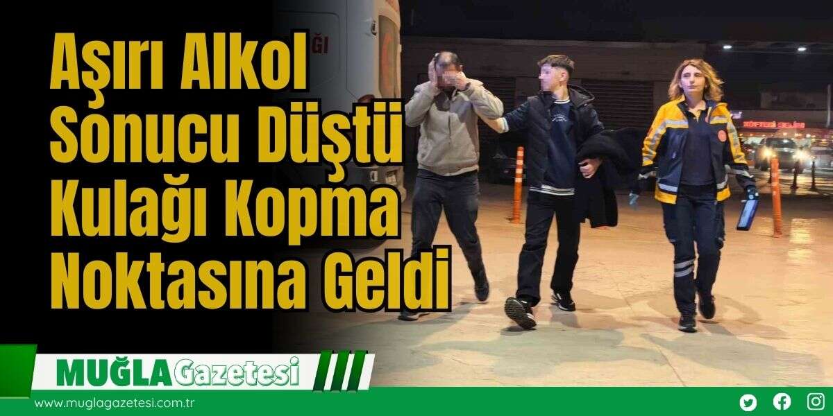 Aşırı Alkol Sonucu Düştü Kulağı Kopma Noktasına Geldi