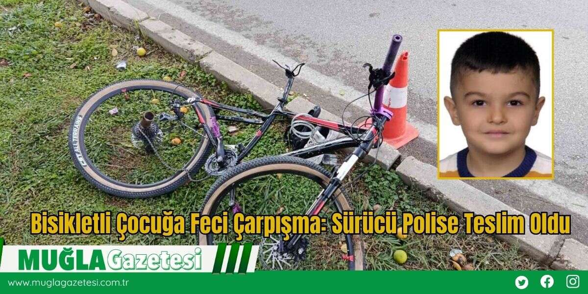 Bisikletli Çocuğa Feci Çarpışma: Sürücü Polise Teslim Oldu