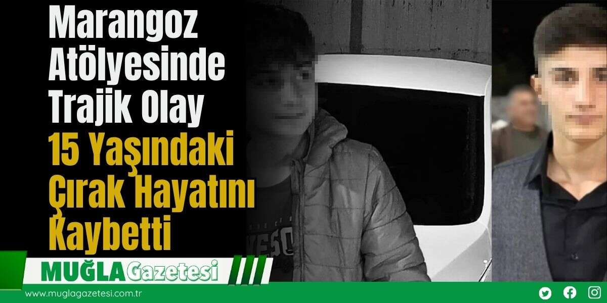 Marangoz Atölyesinde Trajik Olay: 15 Yaşındaki Çırak Hayatını Kaybetti