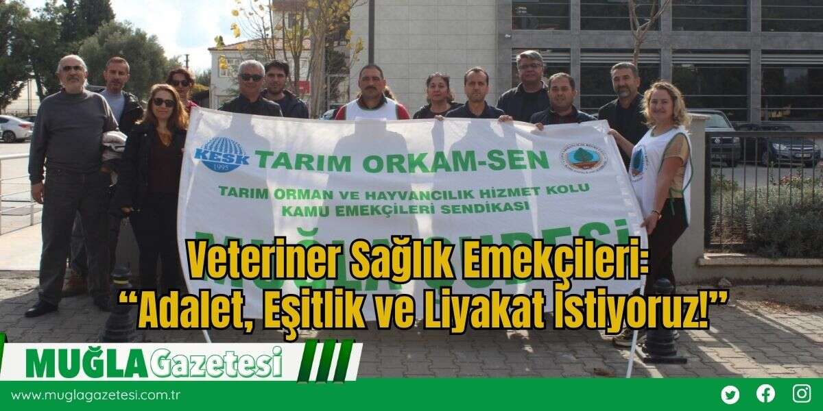 Veteriner Sağlık Emekçileri: “Adalet, Eşitlik ve Liyakat İstiyoruz!”