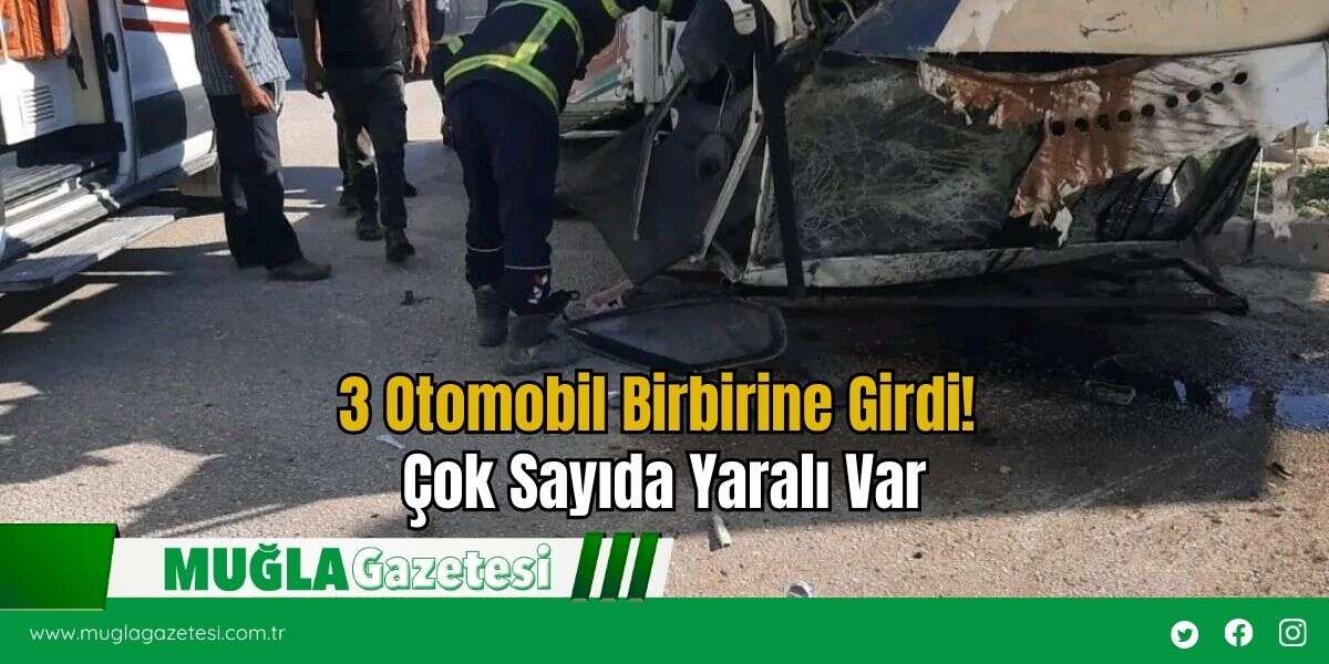 3 Otomobil Birbirine Girdi! Çok Sayıda Yaralı Var