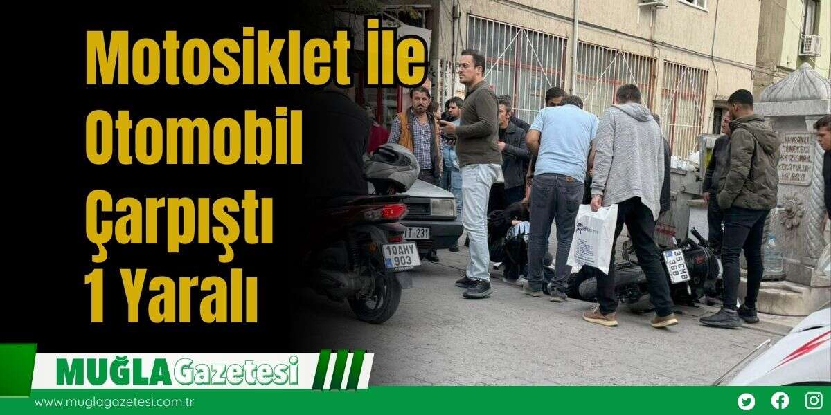 Motosiklet İle Otomobil Çarpıştı: 1 Yaralı