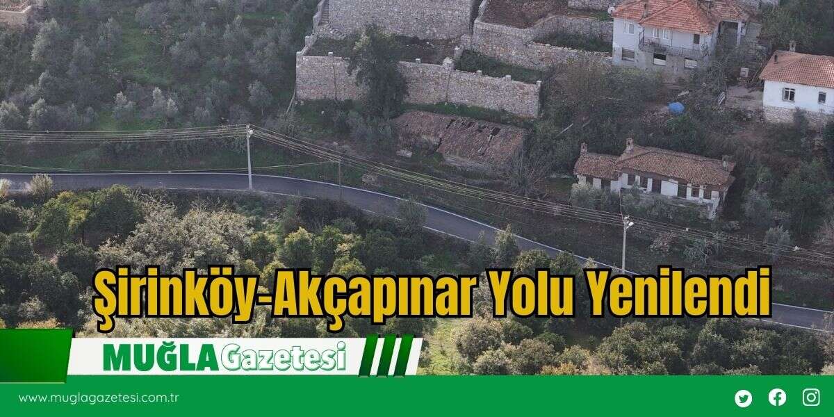 Şirinköy–Akçapınar  Yolu Yenilendi