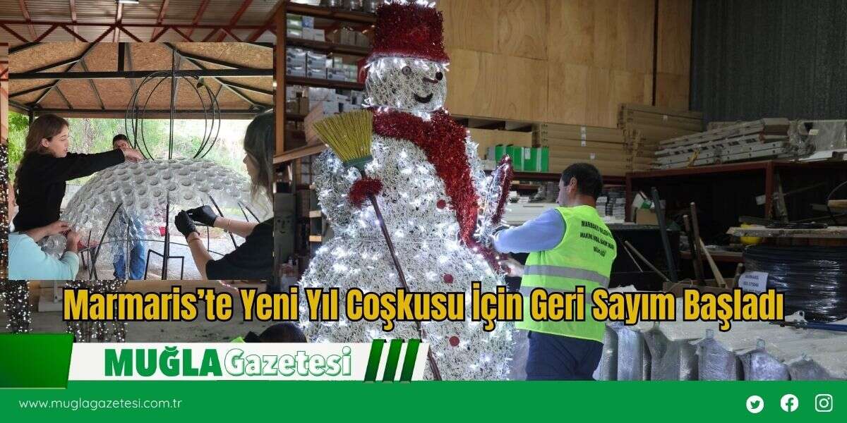 Marmaris’te Yeni Yıl Coşkusu İçin Geri Sayım Başladı