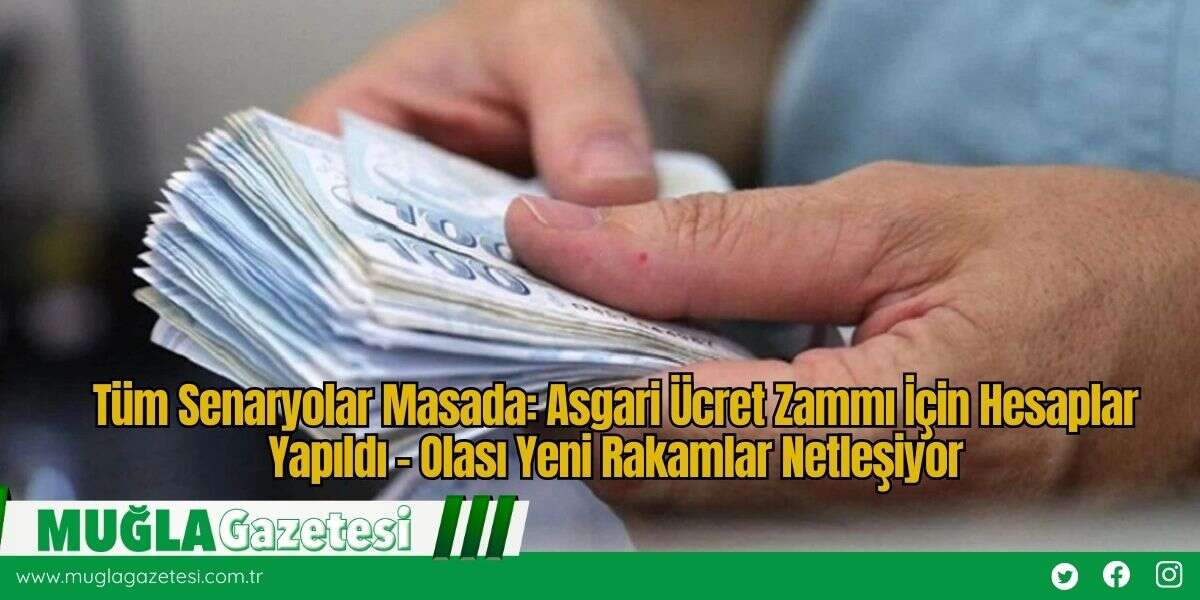 Tüm Senaryolar Masada: Asgari Ücret Zammı İçin Hesaplar Yapıldı – Olası Yeni Rakamlar Netleşiyor