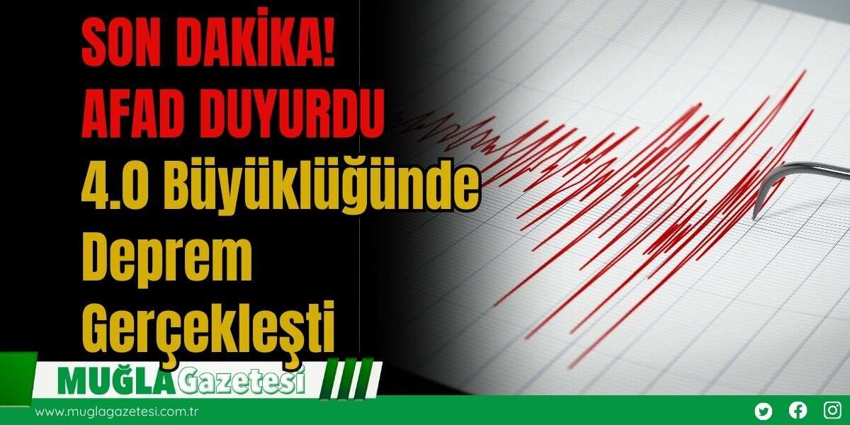 SON DAKİKA! AFAD DUYURDU: 4.0 Büyüklüğünde Deprem Gerçekleşti