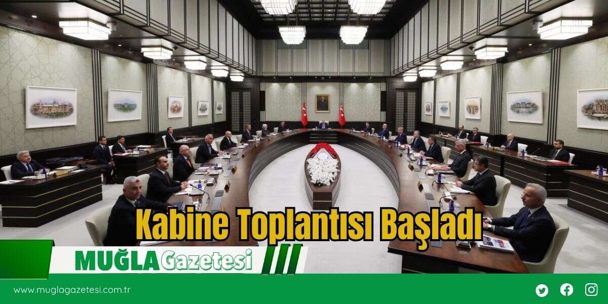Kabine Toplantısı Başladı