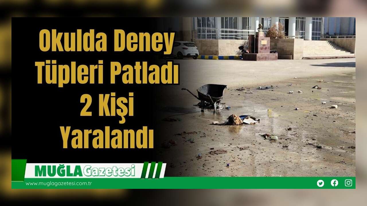 Okulda Deney Tüpleri Patladı: 2 Kişi Yaralandı