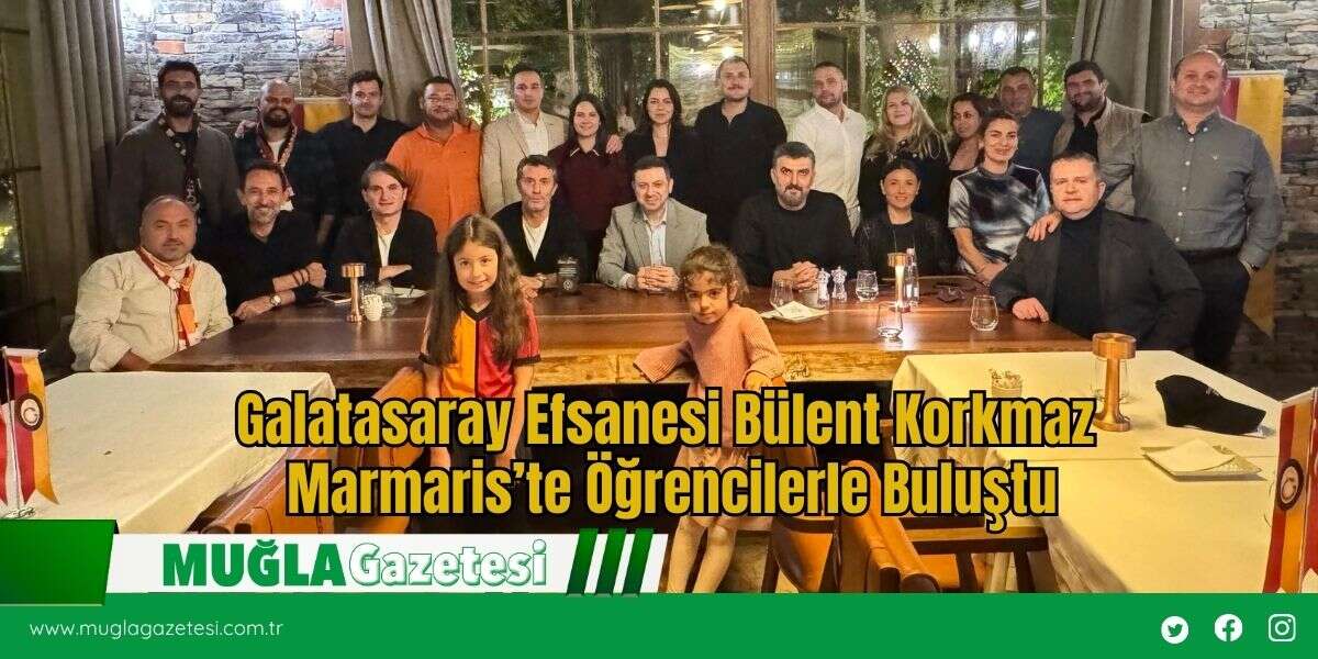 Galatasaray Efsanesi Bülent Korkmaz Marmaris’te Öğrencilerle Buluştu