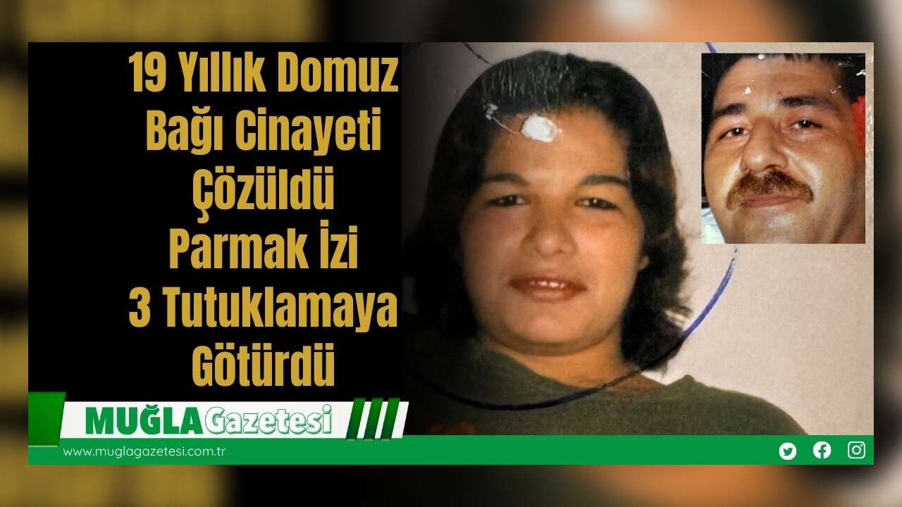19 Yıllık Domuz Bağı Cinayeti Çözüldü: Parmak İzi 3 Tutuklamaya Götürdü