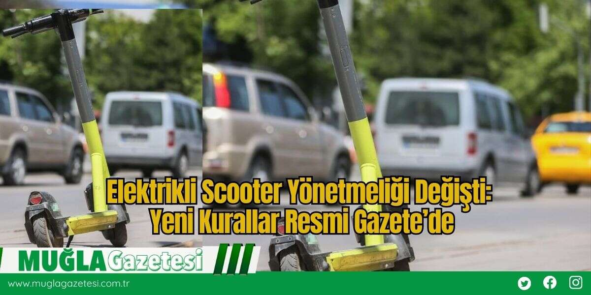 Elektrikli Scooter Yönetmeliği Değişti:  Yeni Kurallar Resmi Gazete’de
