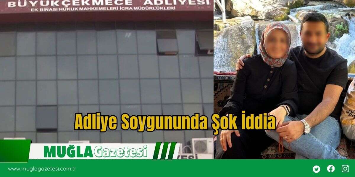 Adliye Soygununda Şok İddia