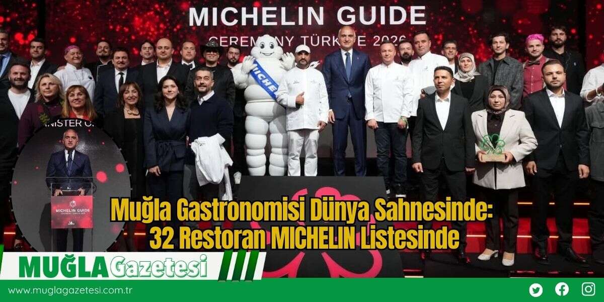 Muğla Gastronomisi Dünya Sahnesinde: 32 Restoran MICHELIN Listesinde