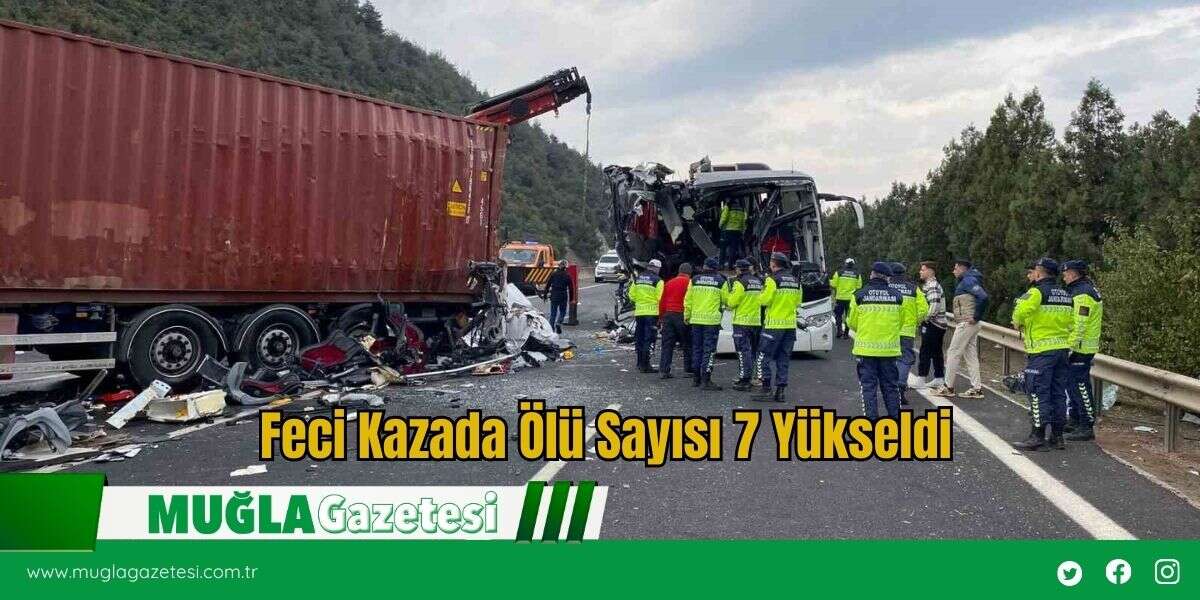Feci Kazada Ölü Sayısı 7 Yükseldi
