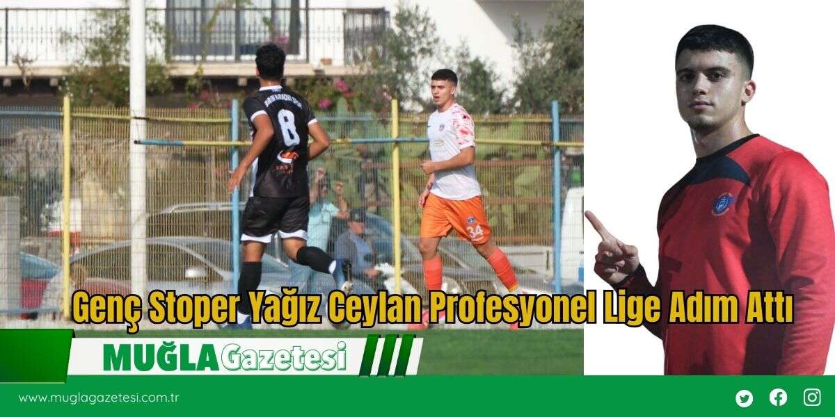 Genç Stoper Yağız Ceylan Profesyonel Lige Adım Attı