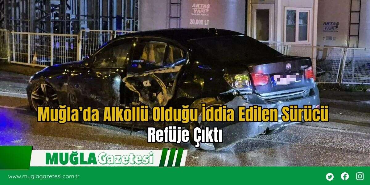 Muğla’da Alkollü Olduğu İddia Edilen Sürücü Refüje Çıktı