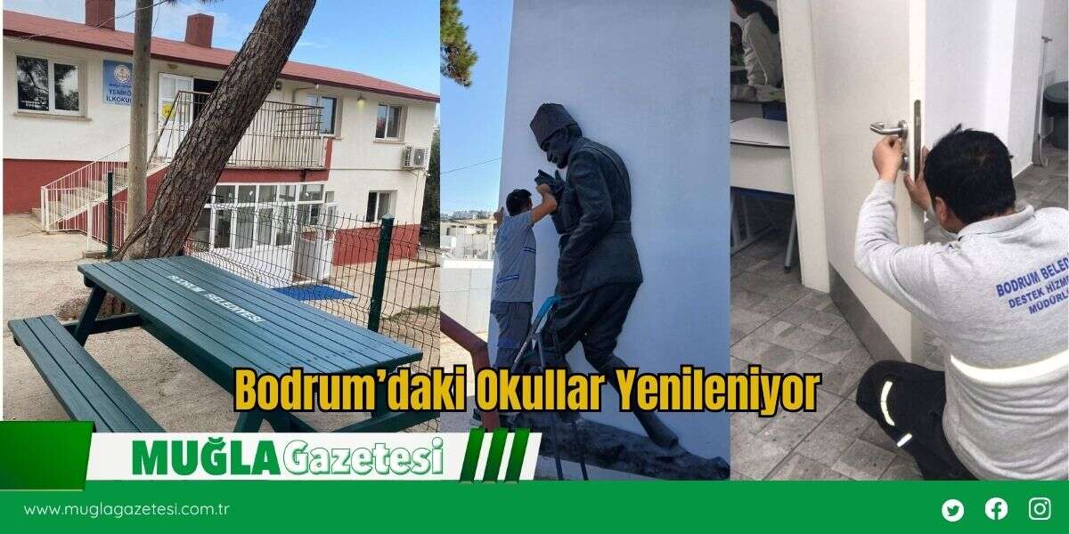 Bodrum’daki Okullar Yenileniyor