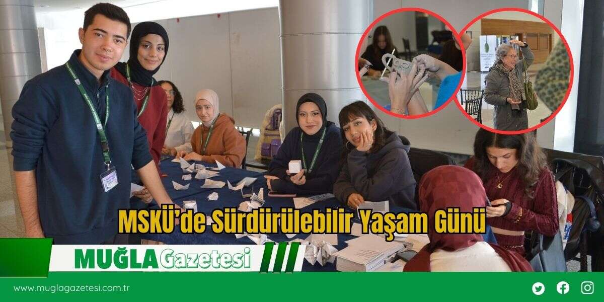MSKÜ’de Sürdürülebilir Yaşam Günü