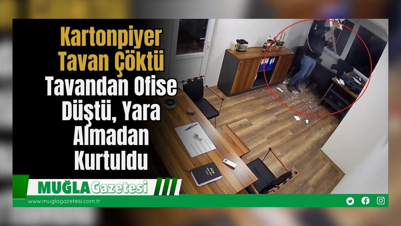 Kartonpiyer Tavan Çöktü: Tavandan Ofise Düştü, Yara Almadan Kurtuldu