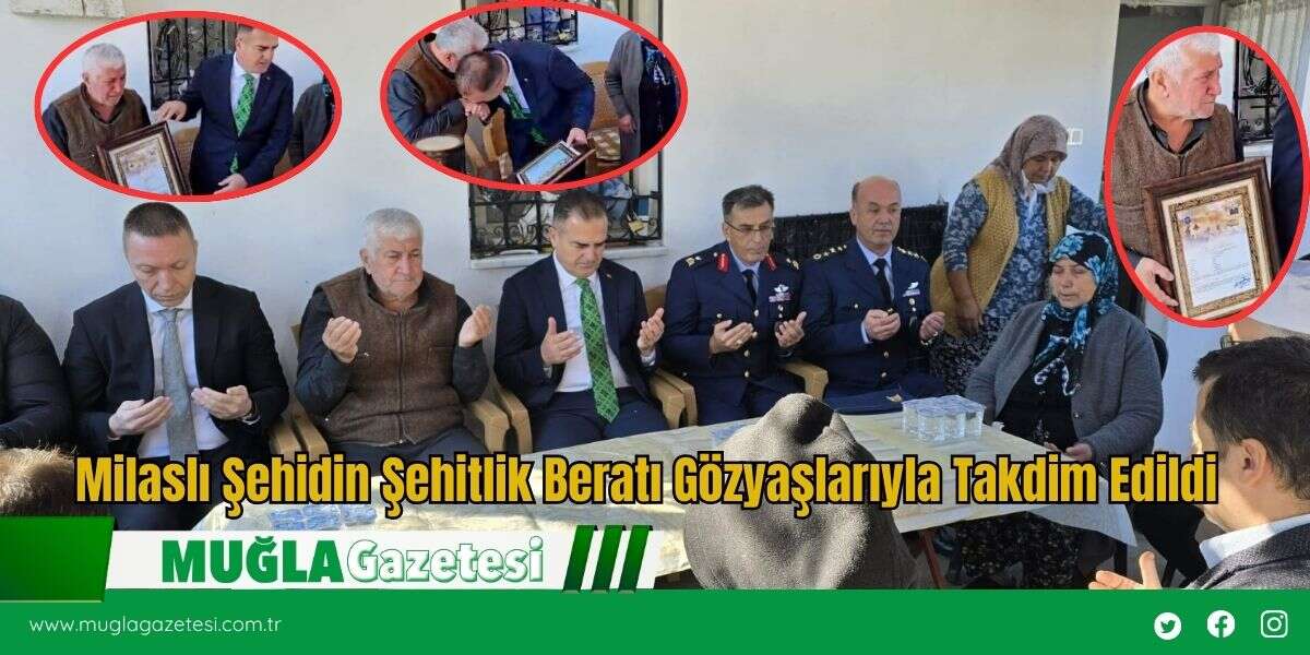 Milaslı Şehidin Şehitlik Beratı Gözyaşlarıyla Takdim Edildi