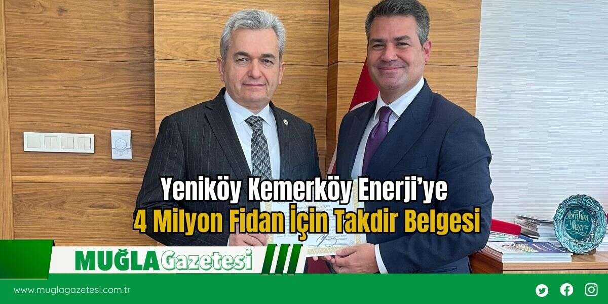 Yeniköy Kemerköy Enerji’ye 4 Milyon Fidan İçin Takdir Belgesi