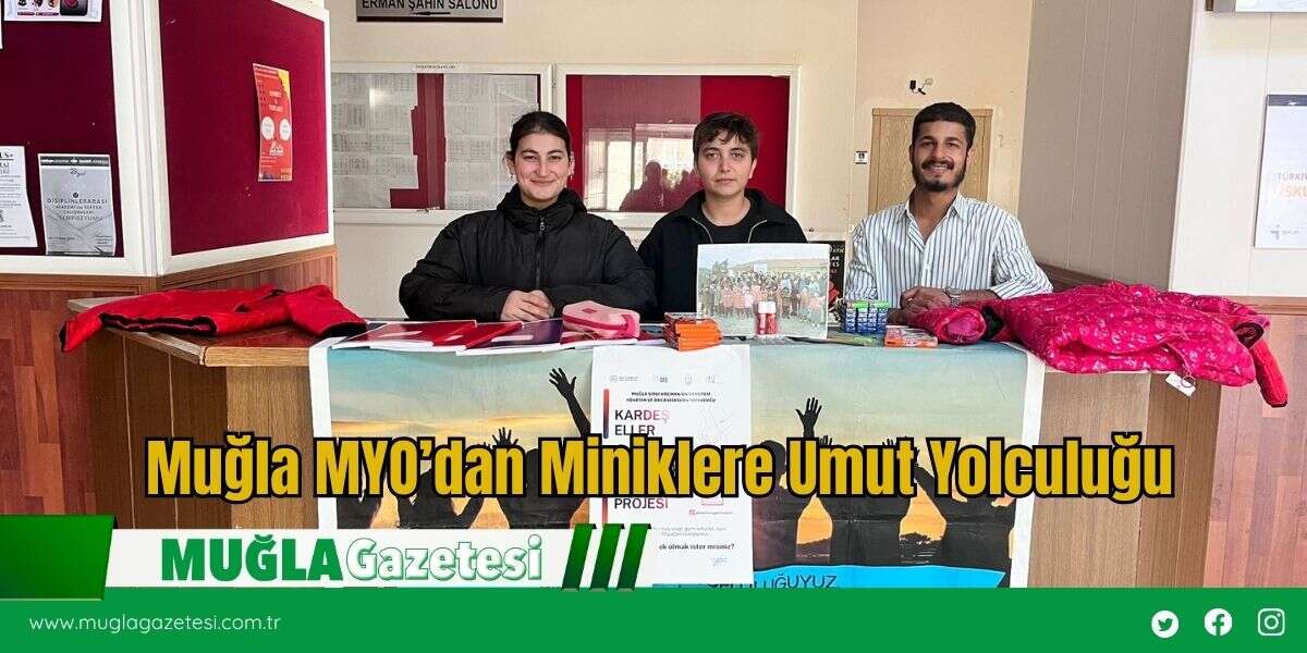 Muğla MYO’dan Miniklere Umut Yolculuğu