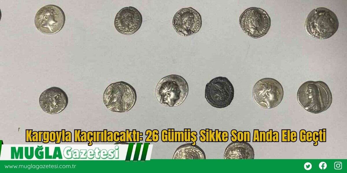 Kargoyla Kaçırılacaktı: 26 Gümüş Sikke Son Anda Ele Geçti