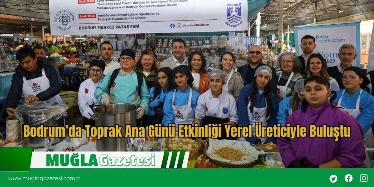 Bodrum’da Toprak Ana Günü Etkinliği Yerel Üreticiyle Buluştu