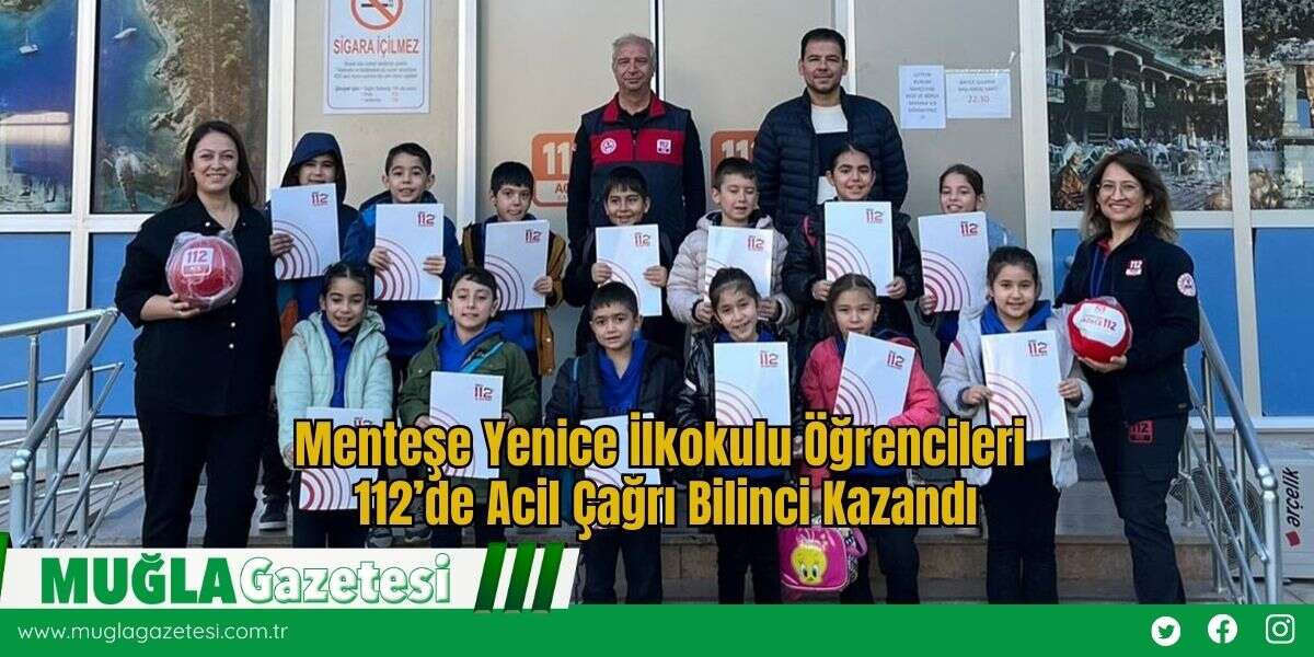 Menteşe Yenice İlkokulu Öğrencileri 112’de Acil Çağrı Bilinci Kazandı